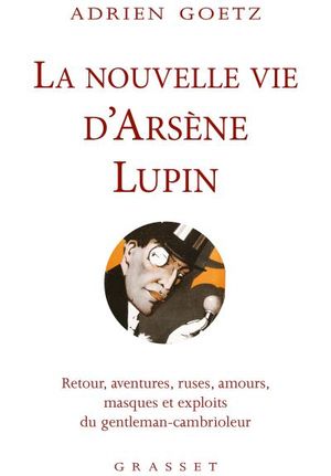 La nouvelle vie d'Arsène Lupin