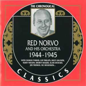 The Chronological Classics: Red Norvo and His Orchestra 1944-1945