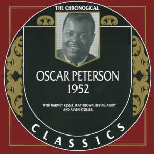 The Chronological Classics: Oscar Peterson 1952
