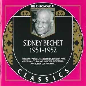 The Chronological Classics: Sidney Bechet 1951-1952