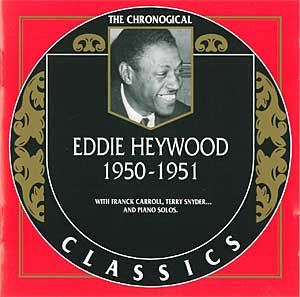 The Chronological Classics: Eddie Heywood 1950-1951