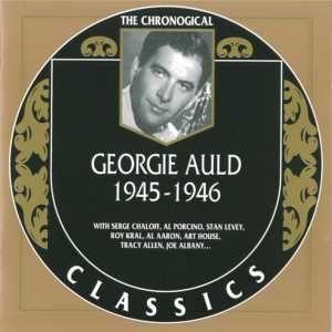 The Chronological Classics: Georgie Auld 1945-1946