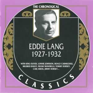 The Chronological Classics: Eddie Lang 1927-1932