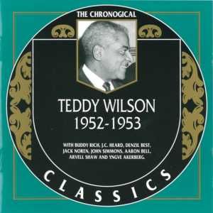 The Chronological Classics: Teddy Wilson 1952-1953