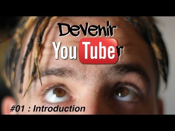 Devenir Youtubeur