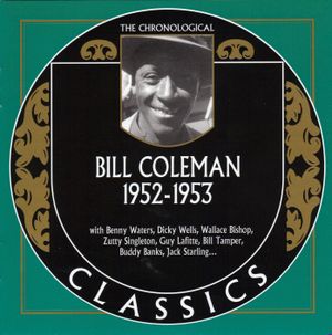 The Chronological Classics: Bill Coleman 1952-1953