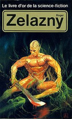 Le Livre d'or de la science-fiction : Roger Zelazny