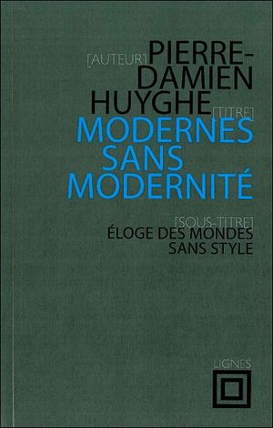 Modernes sans modernité
