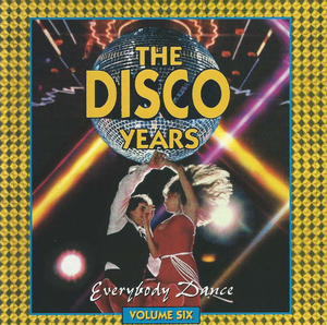 The Disco Years, Volume 6: Everybody Dance