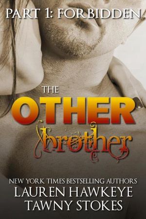 The Other Brother Part 1: Forbidden (Stepbrother Billionaire Romance)