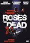 Roses Are Dead