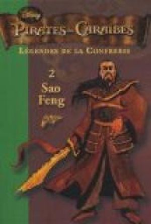Pirates des Caraïbes, Légendes de la Confrérie 2 : Sao Feng