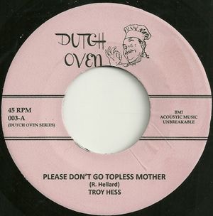 Please Don't Go Topless Mother / Cha Wailey Routa (Single)