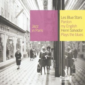 Jazz in Paris: Pardon My English / Henri Salvador Plays the Blues