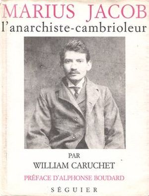 Marius jacob anarchiste cambrioleur