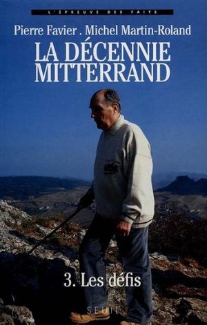 Les Défis - La Décennie Mitterrand, tome 3