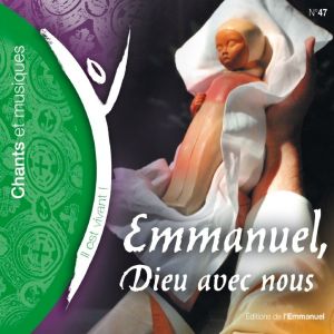 Emmanuel, Dieu avec nous (Volume n°47 - Il est vivant !)