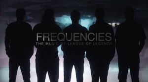 Frequencies - The Music of League of Legends