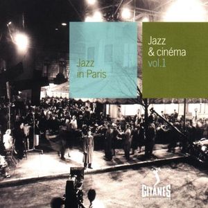 Jazz in Paris: Jazz & Cinéma, Volume 1