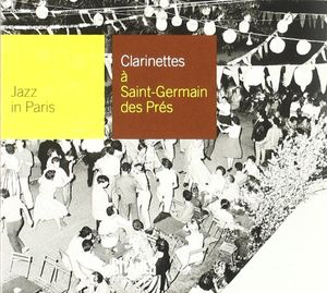 Jazz in Paris: Clarinettes à Saint-Germain-des-Prés