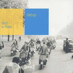 Jazz in Paris: Bebop