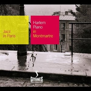 Jazz in Paris: Harlem Piano in Montmartre