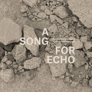 A Song for Echo, Part I