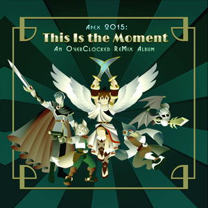 Apex 2015: This Is the Moment (OST)