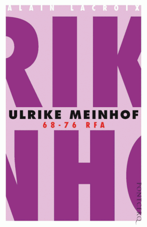 Ulrich Meinhof 68-76 RFA