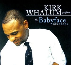 Kirk Whalum Performs the Babyface Songbook