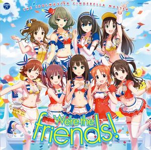 We’re the friends! (Single)