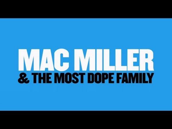 Mac Miller and the Most Dope Family