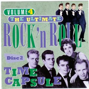 The Ultimate Rock’n’Roll Time Capsule, Volume 4