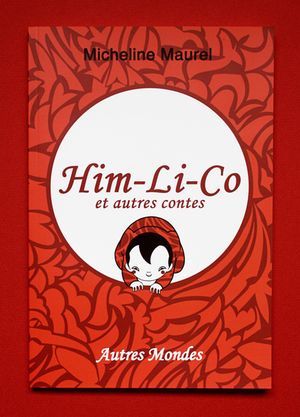 Him-Li-Co et autres contes