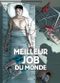 Le Cobaye - Le Meilleur Job du monde, tome 3