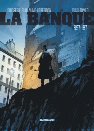 Les Comptes d'Haussmann - La Banque, tome 3