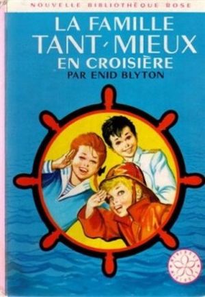 La Famille Tant-Mieux en croisière