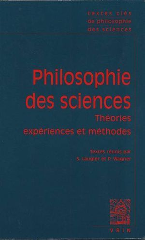 Philosophie des sciences, tome 1