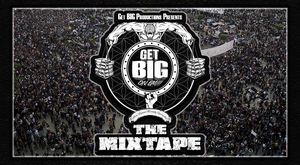 Get BIG on ’Em!!!: The Mixtape