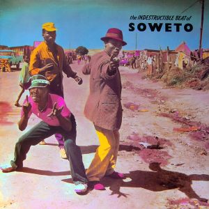 The Indestructible Beat of Soweto