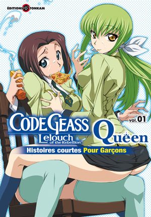 Code Geass : Queen - Histoires courtes pour garçons