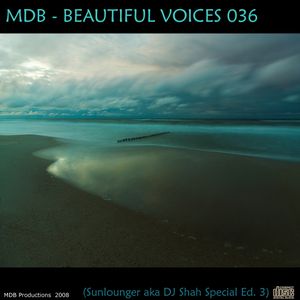 Beautiful Voices 036 (Sunlounger a.k.a. DJ Shah Special Edition 3)