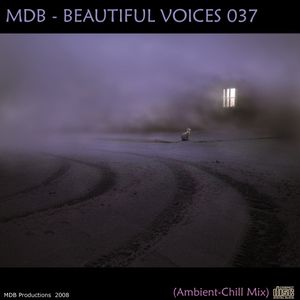 Beautiful Voices 037 (Ambient-chill mix)