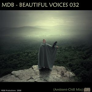 Beautiful Voices 032 (Ambient-Chill Mix)