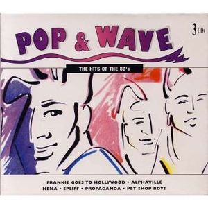 Pop & Wave: The Hits of the 80’s