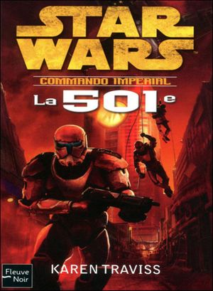 La 501e - Star Wars : Republic Commando, tome 5