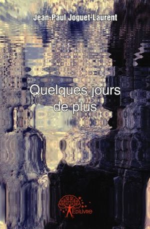 Quelques jours de plus