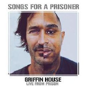 Songs for a Prisoner (Live From Prison) (Live)