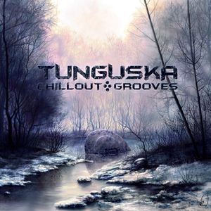 Tunguska Chillout Grooves, Volume 4