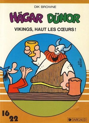 Hägar Dünor - Vikings, haut les cœurs !